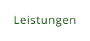 Leistungen